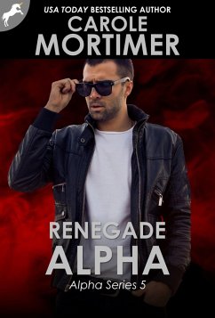 Renegade Alpha (ALPHA 5) (eBook, ePUB) - Mortimer, Carole