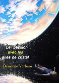 Le papillon avec les ailes de cristal (eBook, ePUB)