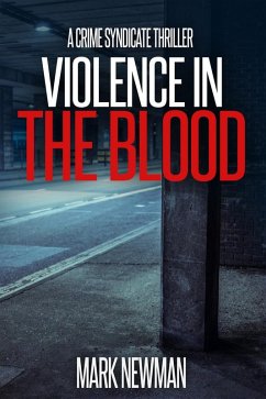 Cover Violence in the Blood (The Crime Syndicate, #1) (eBook, ePUB)