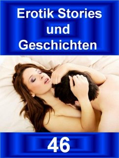Cover Erotik Stories und Geschichten 46 (eBook, ePUB)