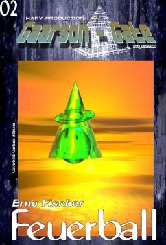 GAARSON-GATE 002: Feuerball (eBook, ePUB) - Fischer, Erno