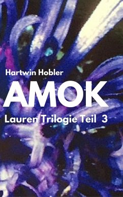 AMOK (eBook, ePUB) - Hobler, Hartwin