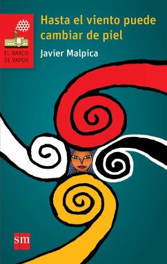 Hasta el viento puede cambiar de piel (eBook, ePUB) - Malpica, Javier