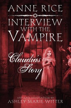 Interview with the Vampire: Claudia's Story (eBook, ePUB) - Rice, Anne