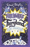 Fireworks in Fairyland Story Collection (eBook, ePUB) Fireworks in Fairyland Story Collection (eBook, ePUB)