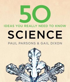 50 Science Ideas You Really Need to Know (eBook, ePUB) - Dixon, Gail; Parsons, Paul