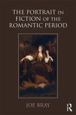 The Portrait in Fiction of the Romantic Period (eBook, ePUB)