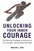 Unlocking Your Inner Courage (eBook, ePUB) Unlocking Your Inner Courage (eBook, ePUB)