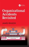Organizational Accidents Revisited (eBook, ePUB)