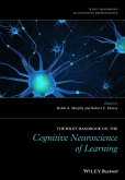 The Wiley Handbook on the Cognitive Neuroscience of Learning (eBook, PDF)