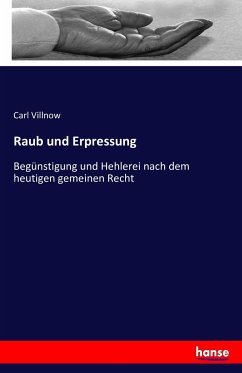 Raub und Erpressung - Villnow, Carl