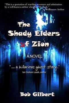 The Shady Elders of Zion (eBook, ePUB) - Gilbert, Bob