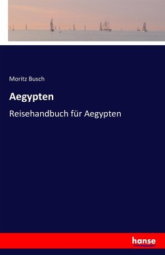 Aegypten - Busch, Moritz