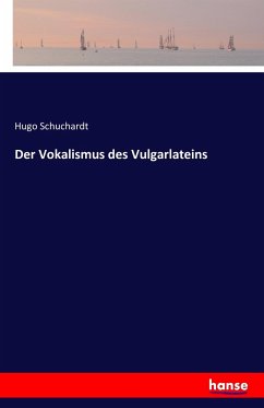 Der Vokalismus des Vulgarlateins - Schuchardt, Hugo