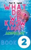 What Do We Know About Animals? Life in the Seas (eBook, ePUB)
