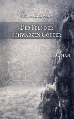 Der Fels der schwarzen Götter (eBook, ePUB) - Hartmann, Petra