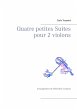 Quatre petites Suites pour 2 violons - Bild 1