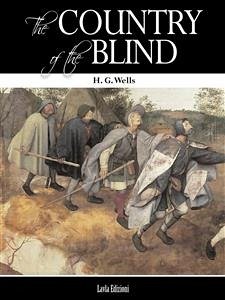 The Country of the Blind (eBook, ePUB) - G. Wells, H.