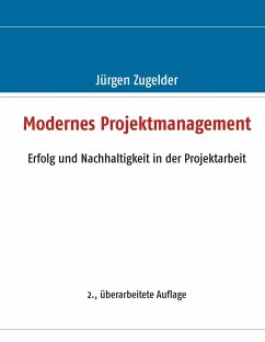 Modernes Projektmanagement - Zugelder, Jürgen