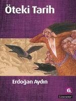 Öteki Tarih - Aydin, Erdogan