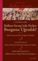 Balkan Savasinda Neden Bozguna Ugradik - ihsan Sabis, Ali