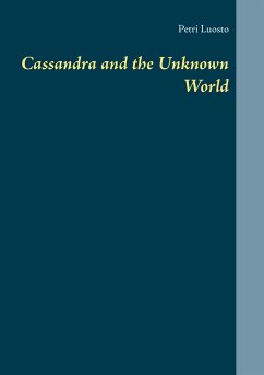 Cassandra and the Unknown World - Luosto, Petri