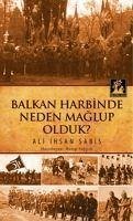 Balkan Harbinde Neden Maglup Olduk - ihsan Sabis, Ali