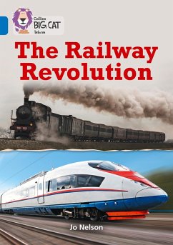 Collins Big Cat - The Railway Revolution: Band 16/Sapphire - Nelson, Jo