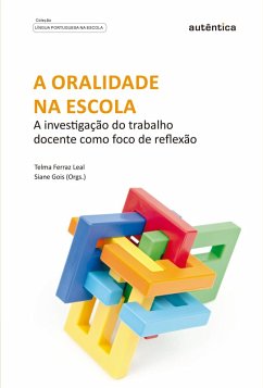 A oralidade na escola (eBook, ePUB) - Gois, Siane; Leal, Telma Ferraz