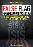 FALSE FLAG - Sotto falsa bandiera (eBook, ePUB)