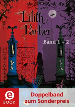 Insel der Schatten & Lilith Parker und der Kuss des Todes / Lilith Parker Bd.1+2 (eBook, ePUB) - Wilk, Janine