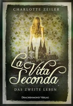 La Vita Seconda - Zeiler, Charlotte