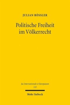 Politische Freiheit im Völkerrecht - Rössler, Julian