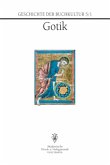 Gotik / Geschichte der Buchkultur 5/1, Tl.1
