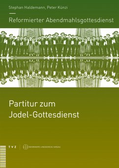 Cover Reformierter Abendmahlsgottesdienst, Partitur zum Jodel-Gottesdienst