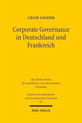 Corporate Governance in Deutschland und Frankreich Corporate Governance in Deutschland und Frankreich