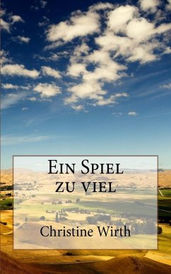 Ein Spiel zu viel (eBook, ePUB) - Wirth, Christine