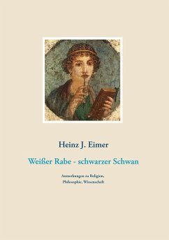 Weißer Rabe - schwarzer Schwan (eBook, ePUB) - Eimer, Heinz J.