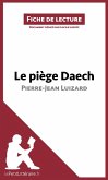 Le piège Daech de Pierre-Jean Luizard (Fiche de lecture) (eBook, ePUB)