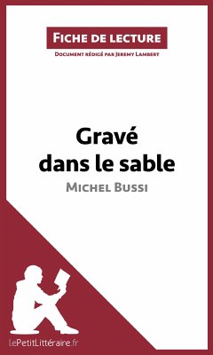 Gravé dans le sable (fiche de lecture) (eBook, ePUB) - lePetitLitteraire; Lambert, Jeremy