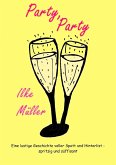 Party, Party (eBook, ePUB)