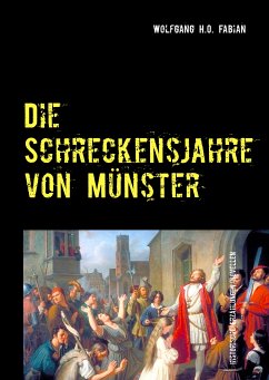 Die Schreckensjahre in Münster (eBook, ePUB)