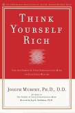 Think Yourself Rich (eBook, ePUB)