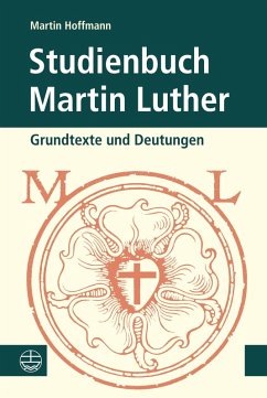 Studienbuch Martin Luther (eBook, PDF) - Hoffmann, Martin