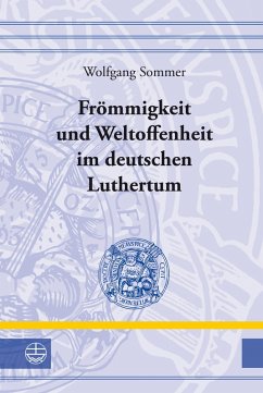 Frömmigkeit und Weltoffenheit im deutschen Raum (eBook, PDF) - Sommer, Wolfgang