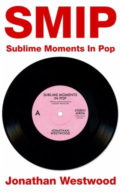 Cover SMIP - Sublime Moments In Pop (eBook, ePUB)