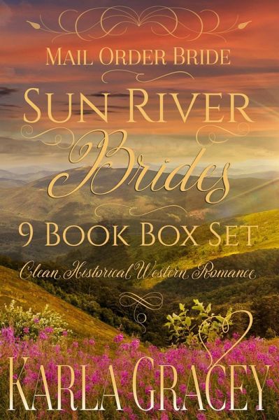 Mail Order Bride - Sun River Brides 9 book Box Set (Clean Historical Western Romance) (eBook, ePUB)