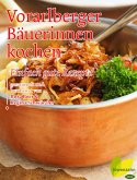 Vorarlberger Bäuerinnen kochen (eBook, ePUB)