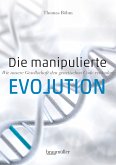 Die manipulierte Evolution (eBook, ePUB)