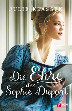 Die Ehre der Sophie Dupont (eBook, ePUB) - Klassen, Julie